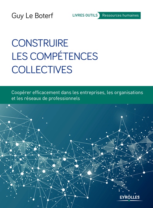 ebook cover of Construire les compétences collectives, by Guy Le boterf