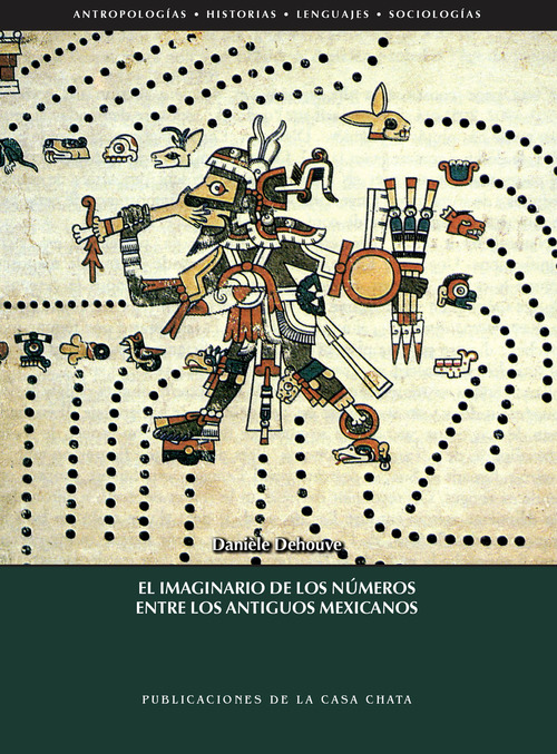 Couverture ebook de El imaginario de los números entre los antiguos mexicanos, de Danièle Dehouve