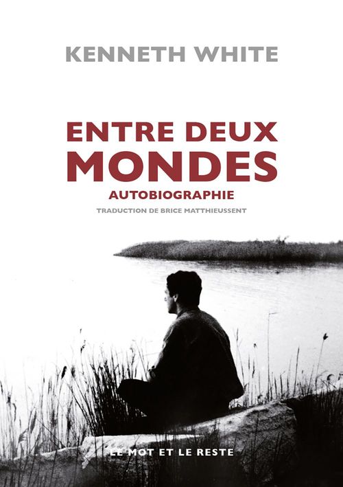 ebook cover of Entre deux mondes, by Kenneth White
