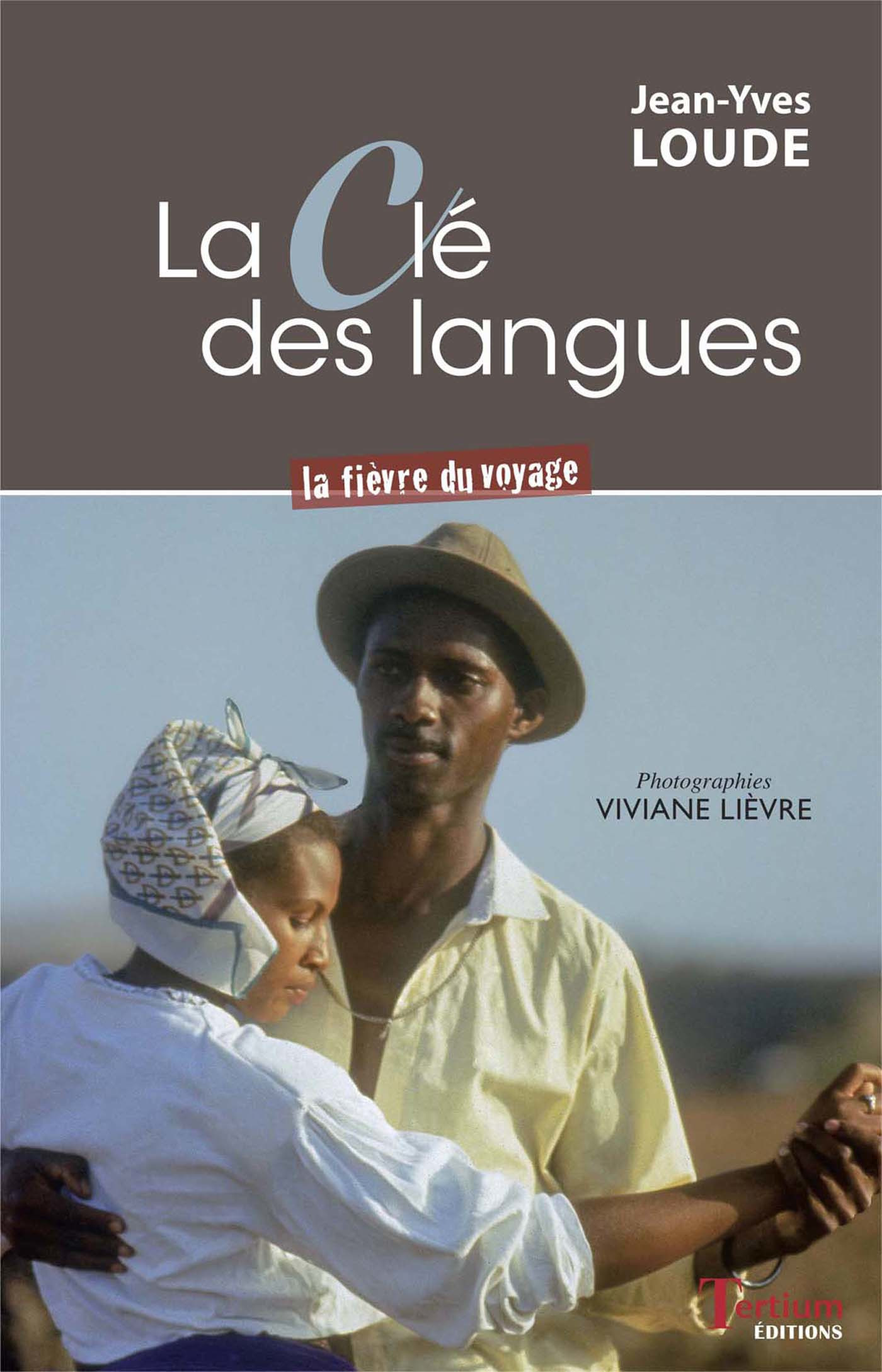 Couverture ebook de La Clé des Langues, de Jean-Yves Loude, Viviane Lièvre