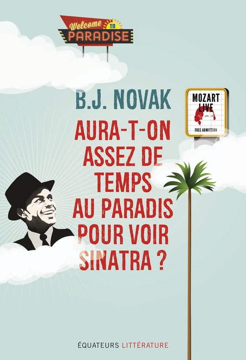 ebook cover of Aura-t-on assez de temps au paradis pour voir Sinatra ?, by B. J. Novak