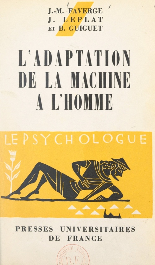 ebook cover of L'adaptation de la machine à l'homme, by B. Guiguet, Jacques Leplat, Jean-Marie Faverge