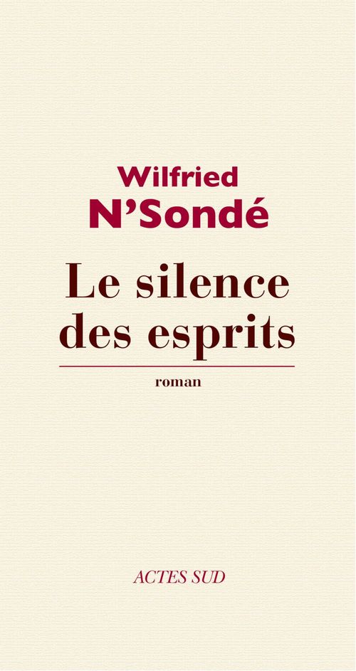Couverture ebook de Le silence des esprits, de Wilfried N'Sondé