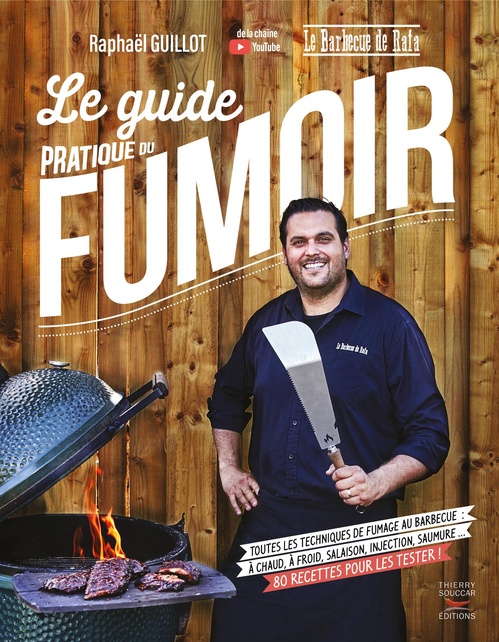 ebook cover of Le guide pratique du fumoir - Toutes les techniques de fumage au barbecue, by Raphaël Guillot