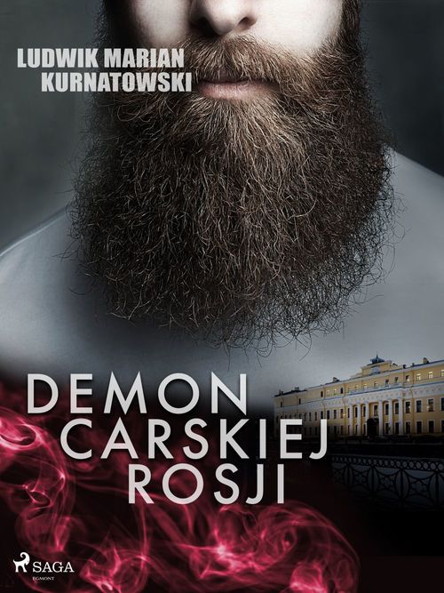 Couverture ebook de Demon carskiej Rosji, de Ludwik Marian Kurnatowski