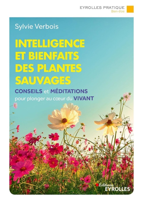 ebook cover of Intelligence et bienfaits des plantes sauvages, by Sylvie Verbois