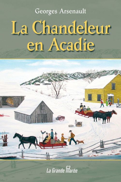 ebook cover of La Chandeleur en Acadie, by Georges Arsenault