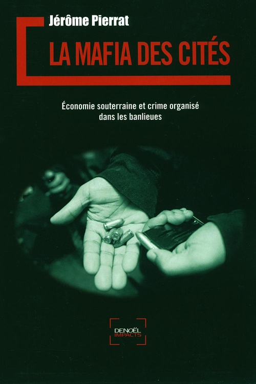 Couverture ebook de La mafia des cités, de Jérôme Pierrat
