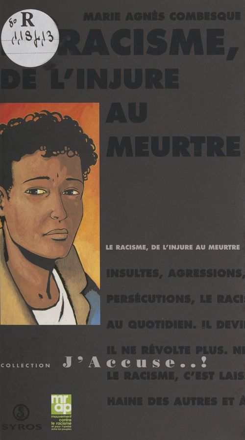 ebook cover of Le racisme, de l'injure au meurtre, by Marie-agnès Combesque