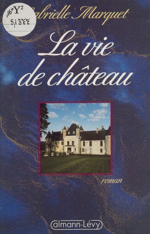 ebook cover of La Vie de château, by Gabrielle Marquet