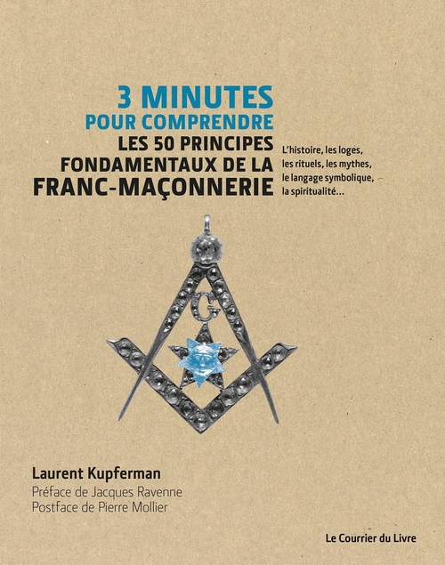 Couverture ebook de 3 minutes pour comprendre les 50 principes fondamentaux de la Franc-maçonnerie - L'histoire, les log, de Laurent Kupferman