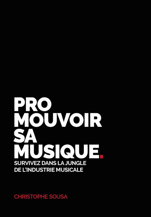Couverture ebook de Promouvoir sa musique, de Christophe Sousa