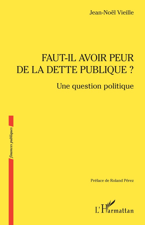 ebook cover of Faut-il avoir peur de la dette publique ?, by Jean-Noël Vieille