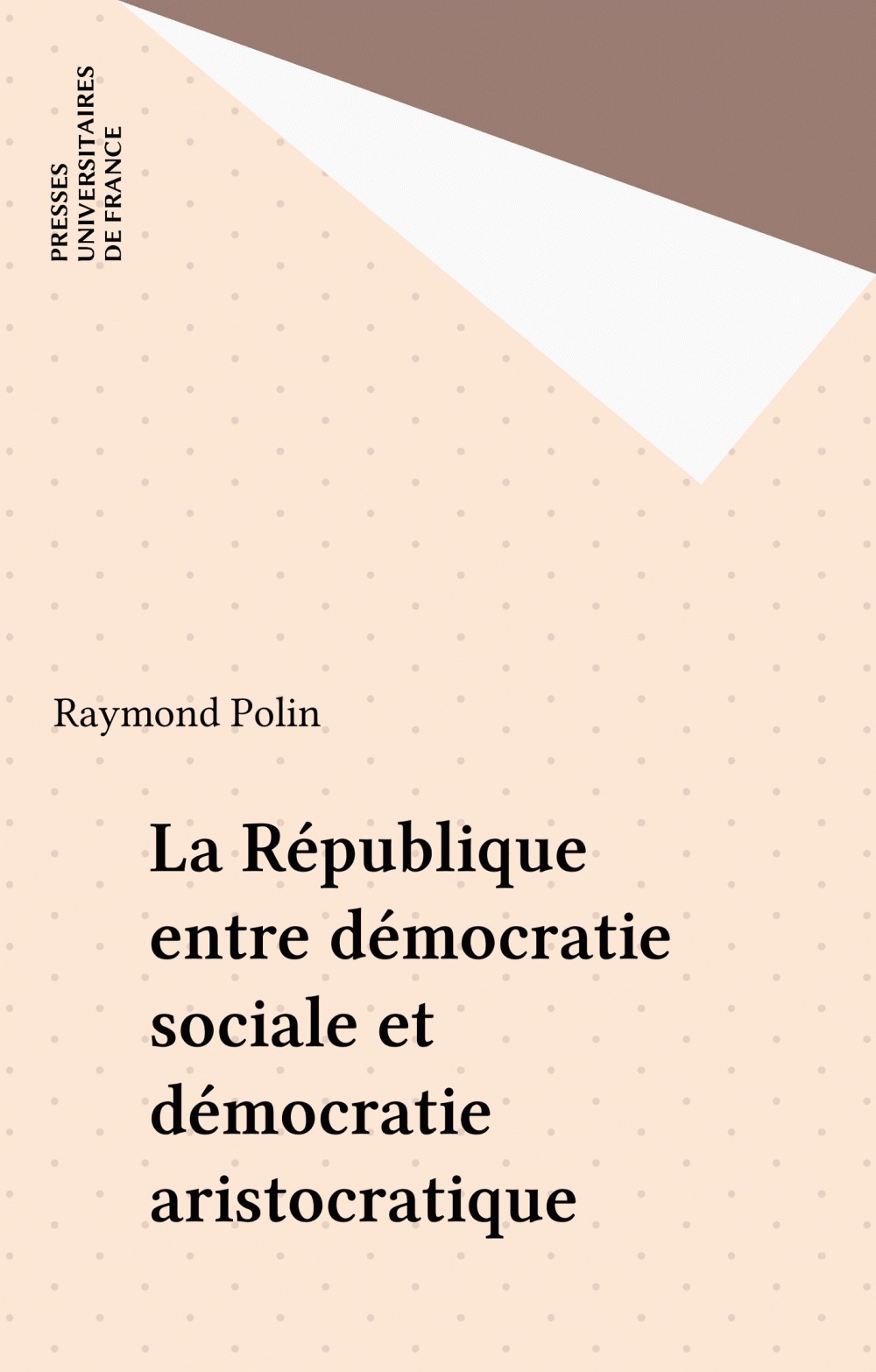 Couverture ebook de La République entre démocratie sociale et démocratie aristocratique, de Raymond Polin