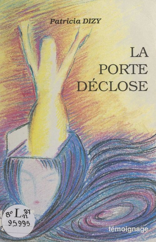 Couverture ebook de La porte déclose, de Patricia Dizy