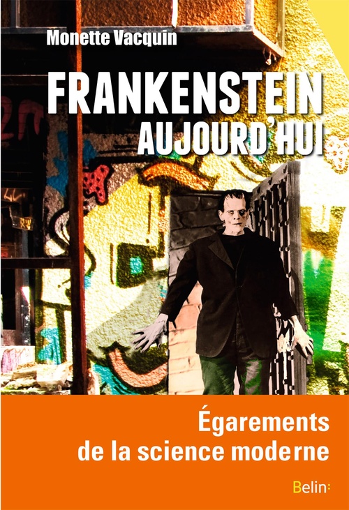 ebook cover of Frankenstein aujourd'hui : Égarements de la science moderne, by Monette Vacquin