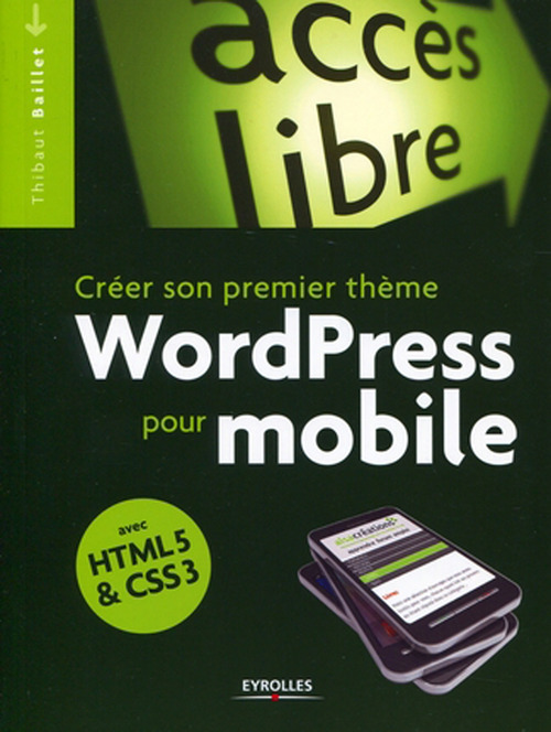 Couverture ebook de Créer son premier thème WordPress pour mobile, de Thibaut Baillet