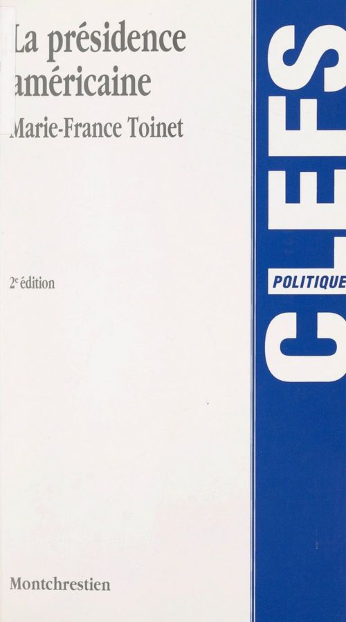 Couverture ebook de La présidence américaine, de Marie-France Toinet