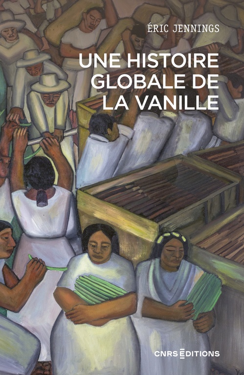 ebook cover of Une histoire globale de la vanille, by Eric Thomas Jennings
