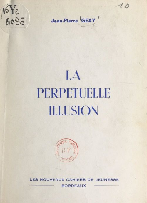 Couverture ebook de La perpétuelle illusion, de Jean-Pierre Geay