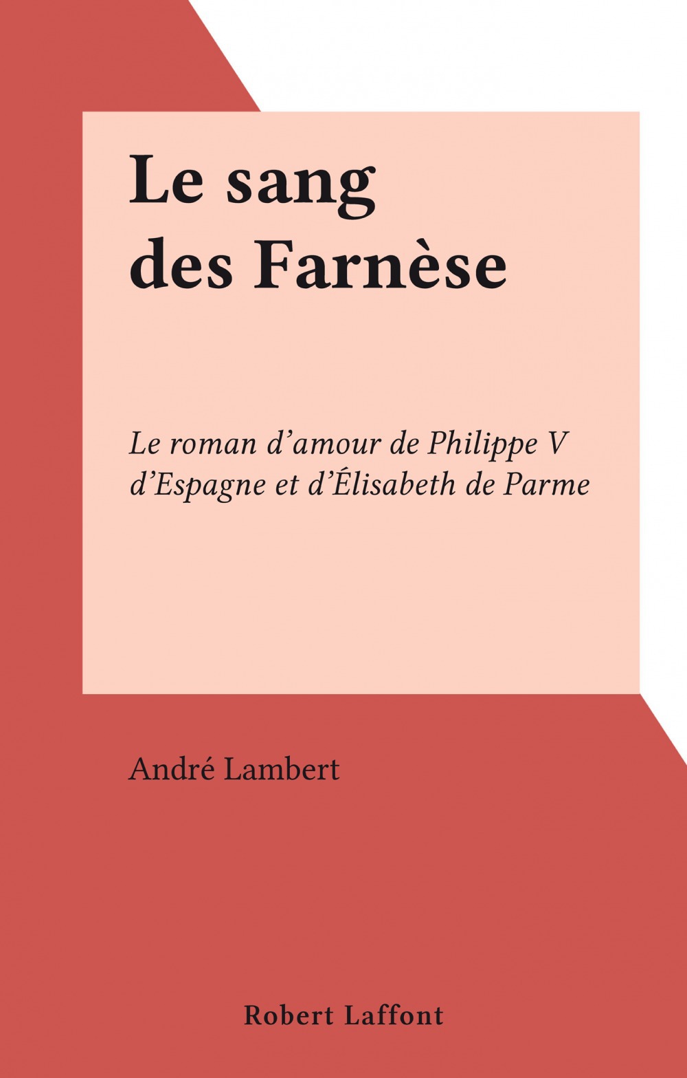 ebook cover of Le sang des Farnèse, by André Lambert