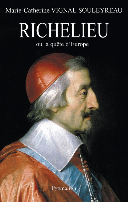 ebook cover of Richelieu ou la quête d'Europe, by Marie-catherine Vignal souleyreau