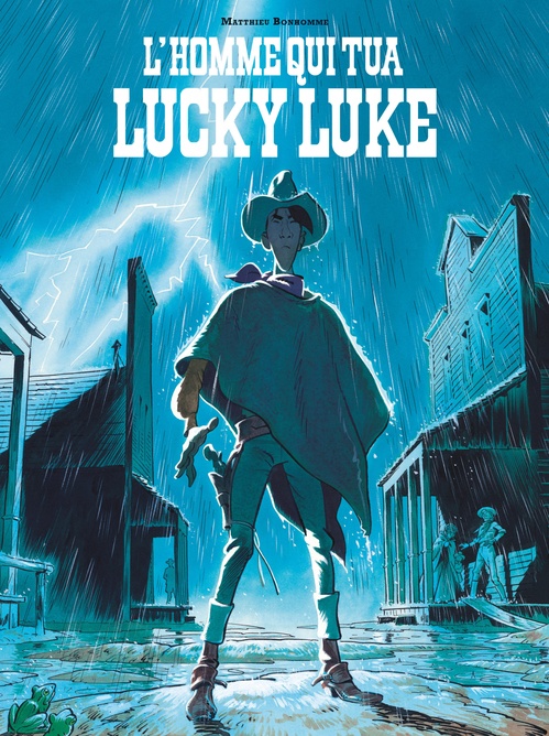 ebook cover of L'Homme qui tua Lucky Luke, by Matthieu Bonhomme