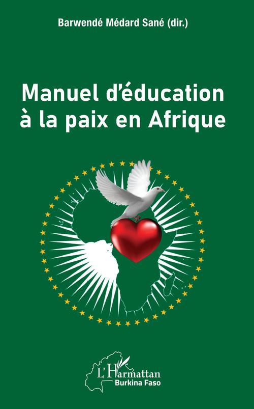 ebook cover of Manuel d'éducation à la paix en Afrique, by Collectif, Médard barwende Sane