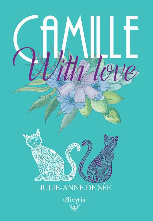 ebook cover of Camille with love, by Julie-Anne de Sée