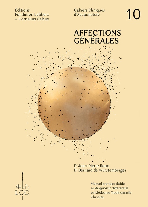Couverture ebook de Affections générales - Acupuncture, de Dr Jean-Pierre Roux, Dr Bernard de Wurstemberger