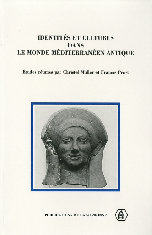ebook cover of Identités et cultures dans le monde méditerranéen antique, by Violaine Sebillotte-Cuchet
