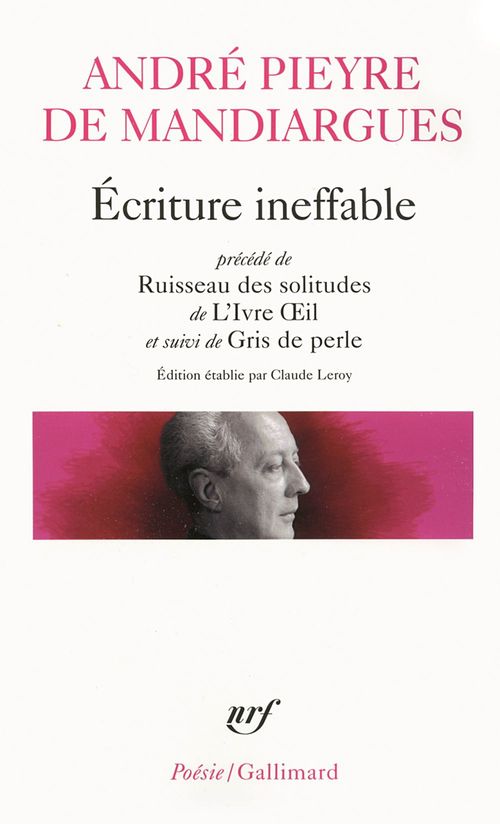 ebook cover of Écriture ineffable / Ruisseau des solitudes / L'Ivre Oeil / Gris de perle, by André Pieyre de Mandiargues