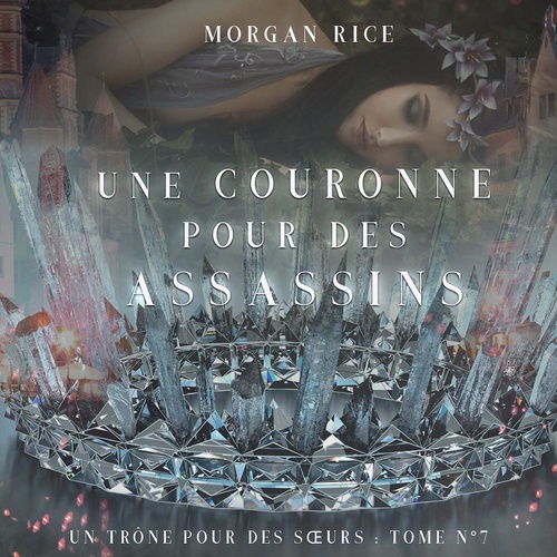 Couverture audiobook de Une Couronne Pour Des Assassins (Un Trône pour des Soeurs : Tome Sept), de Blake Pierce