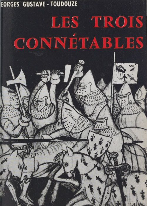 ebook cover of Les trois connétables, by Georges Gustave-Toudouze