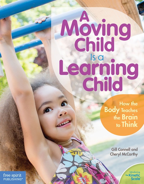 ebook cover of A Moving Child Is a Learning Child, by Gill Connell, Cheryl Mccarthy