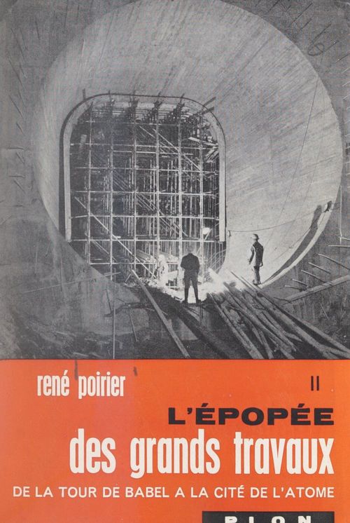 ebook cover of L'épopée des grands travaux, de la Tour de Babel à la cité de l'atome (2). De la tragédie du Tay au triomphe du Forth, by René Poirier