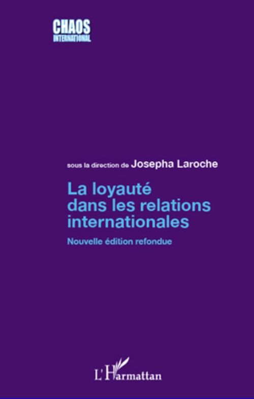 Couverture ebook de La loyauté dans les relations internationales, de Josepha Laroche