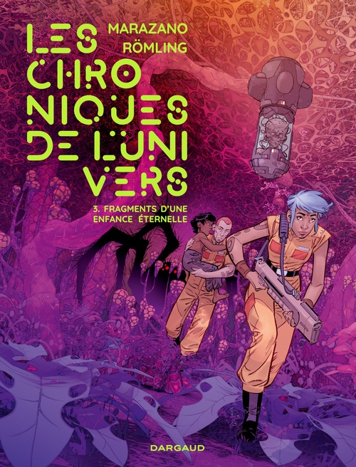 Couverture ebook de Les Chroniques de l'univers  - Tome 3 - Fragments d´une enfance éternelle, de Richard Marazano