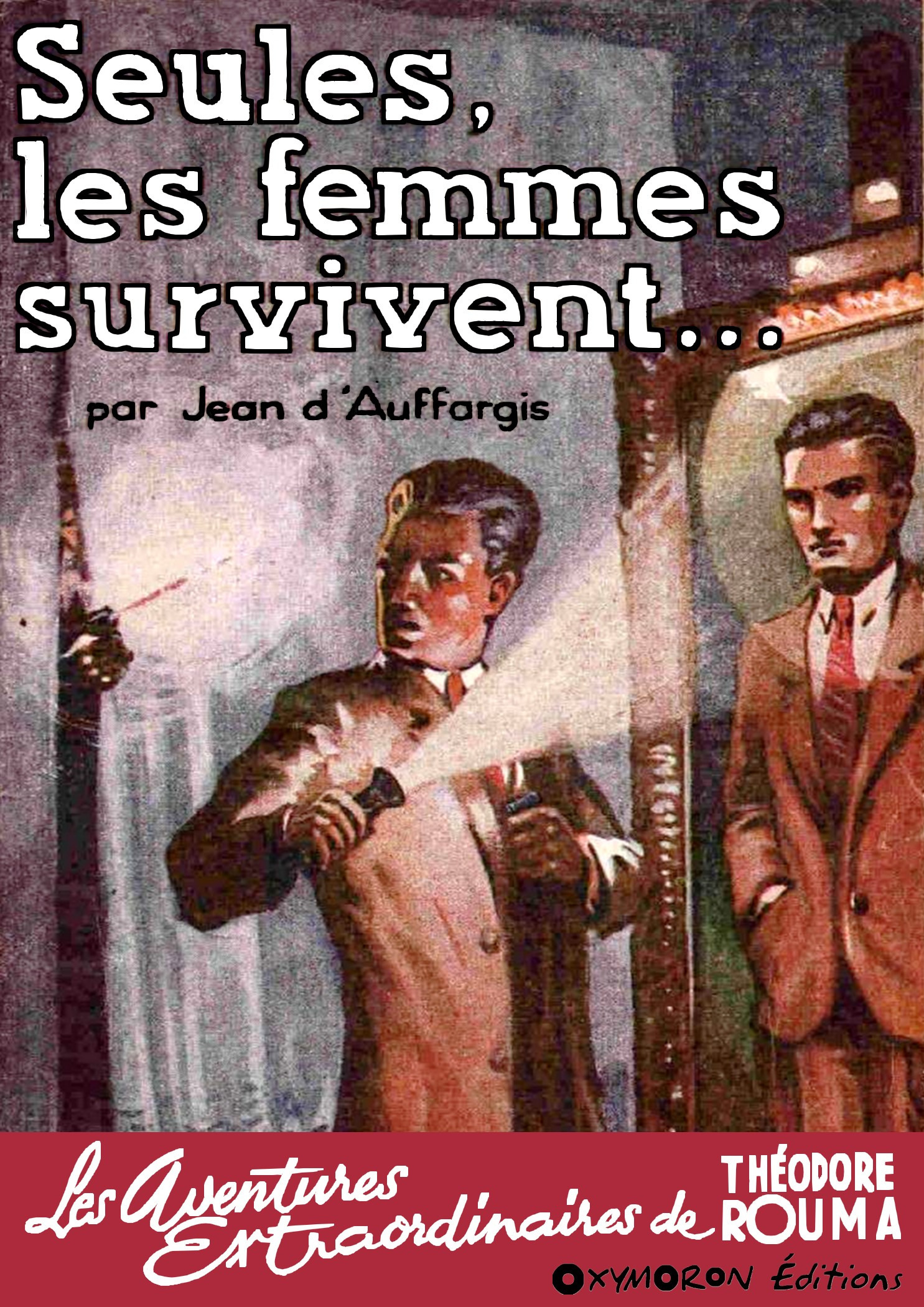 ebook cover of Seules, les femmes survivent..., by Jean D''Auffargis