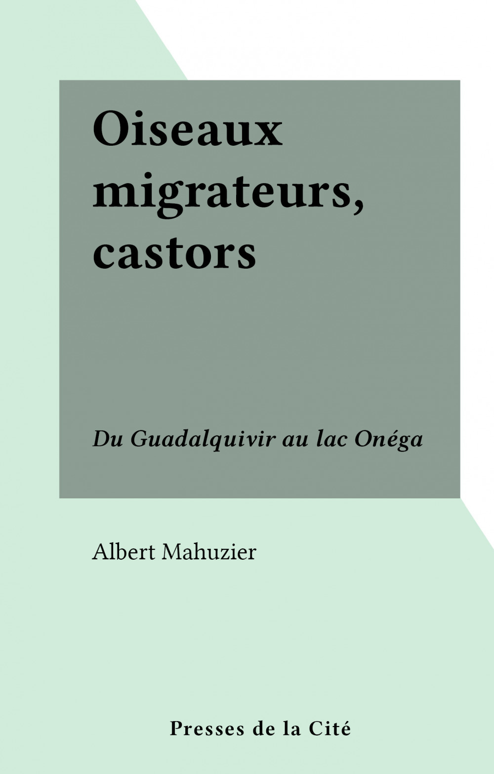Couverture ebook de Oiseaux migrateurs, castors, de Albert Mahuzier