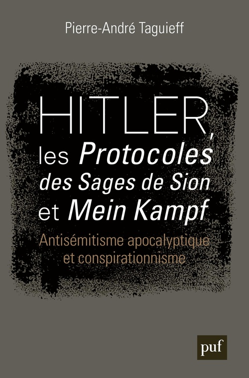 ebook cover of Hitler, les « Protocoles des Sages de Sion » et « Mein Kampf » : Antisémitisme apocalyptique et conspirationnisme, by Pierre-André Taguieff