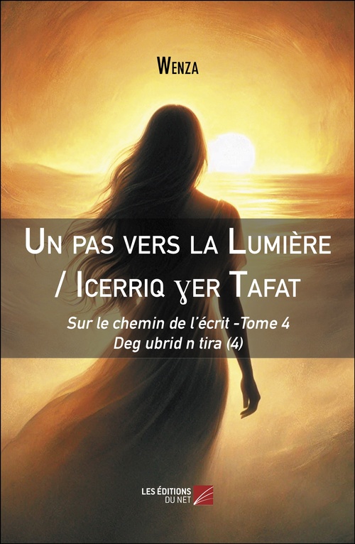 ebook cover of Un pas vers la Lumière / Icerriq ?er Tafat, by Wenza