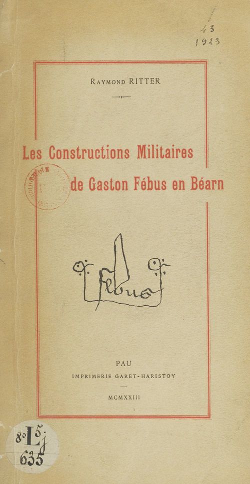 Couverture ebook de Les constructions militaires de Gaston Fébus en Béarn, de Raymond Ritter