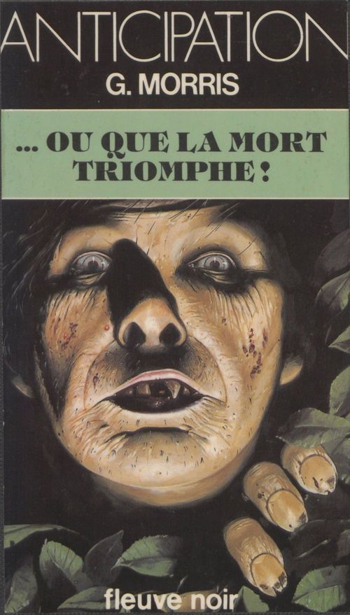 ebook cover of ... Ou que la mort triomphe !, by G. Morris