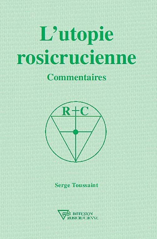 Couverture ebook de L'utopie rosicrucienne, de Serge Toussaint