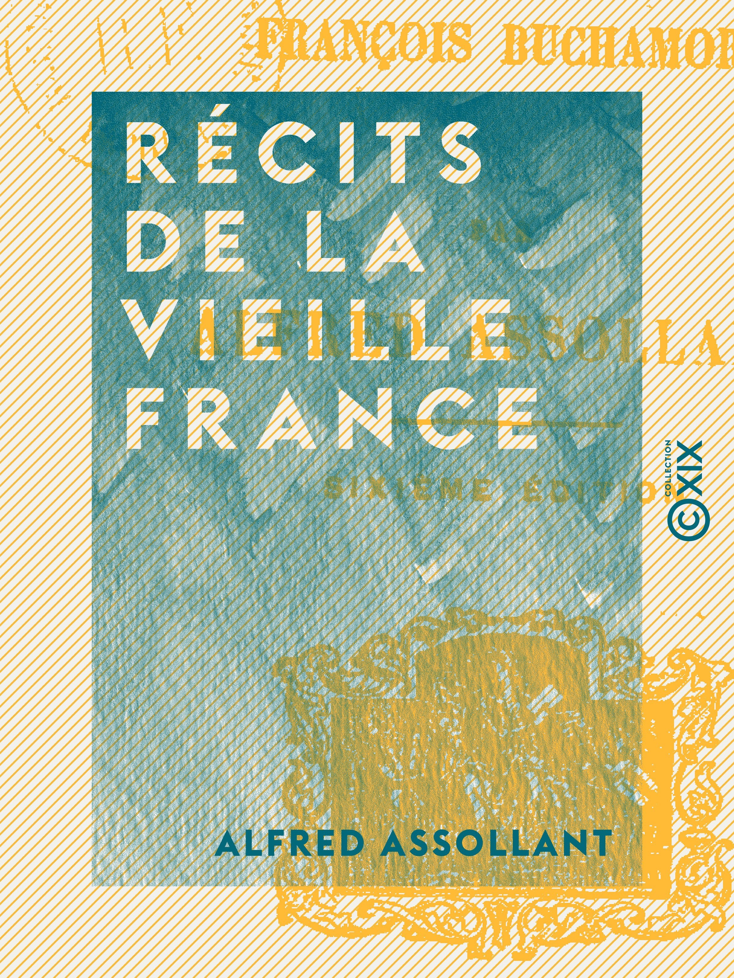 Couverture ebook de Récits de la vieille France, de Alfred Assollant
