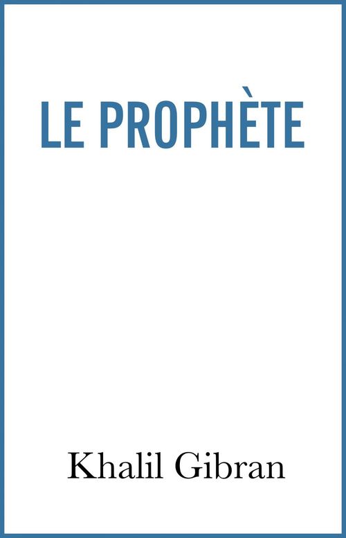 Couverture ebook de Le Prophète, de Khalil Gibran