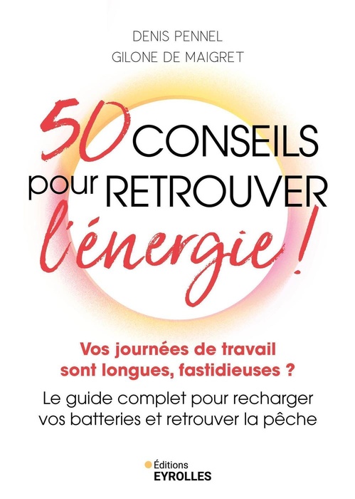 ebook cover of 50 conseils pour retrouver l'énergie !, by Gilone de Maigret, Denis Pennel