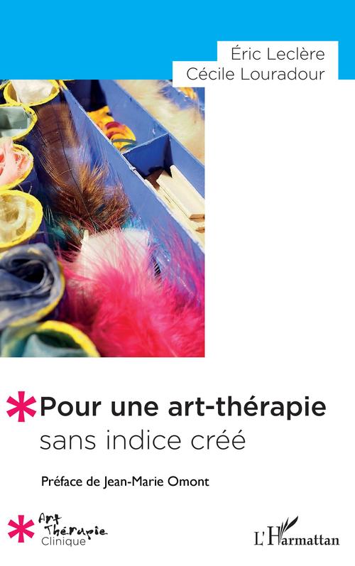 Couverture ebook de Pour une art-thérapie sans indice créé, de Eric Leclère, Cécile Louradour