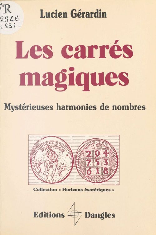 Couverture ebook de Les Carrés magiques : Mystérieuses harmonies de nombres, de Gerardin